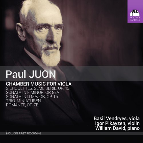 Basil Vendryes, Igor Pikayzen, William David - Paul Juon: Chamber Music for Viola (2022) [Hi-Res]