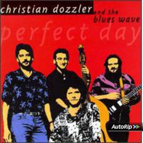 Christian Dozzler and the Blues Wave - Perfect Day (1998)