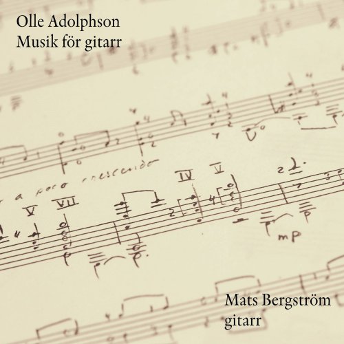 Mats Bergstrom - Olle Adolphson Musik för gitarr (2022) [Hi-Res]