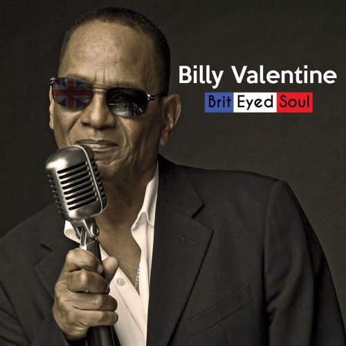 Billy Valentine - Brit Eyed Soul (2017)