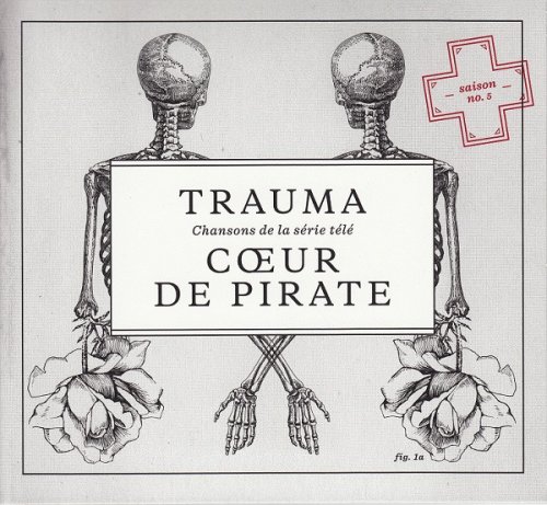 Coeur de Pirate - Trauma (2014) [Hi-Res]