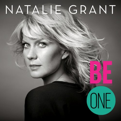 Natalie Grant - Be One (Deluxe Version) (2015)