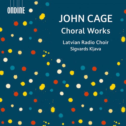 Latvian Radio Choir & Sigvards Kļava - John Cage: Choral Works (2022) [Hi-Res]