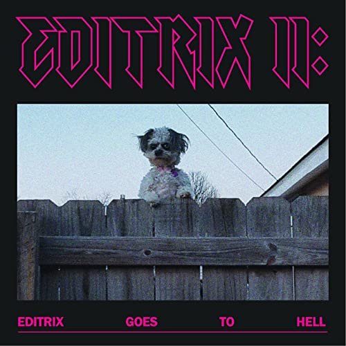 Editrix - Editrix II: Editrix Goes To Hell (2022) [Hi-Res]