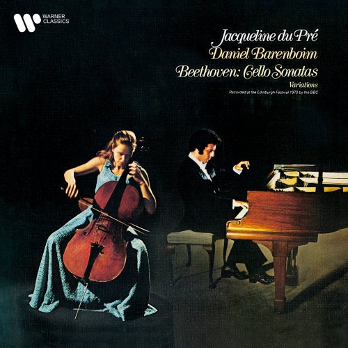 Jacqueline du Pré, Daniel Barenboim - Beethoven: Cello Sonatas & Variations (2022) [Hi-Res]