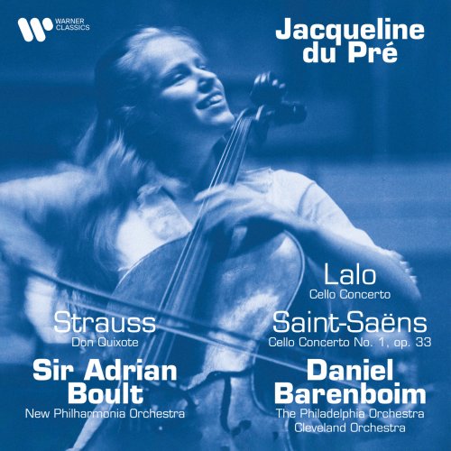 Jacqueline du Pré - Strauss: Don Quixote - Lalo: Cello Concerto - Saint-Saëns: Cello Concerto No. 1 (2022) [Hi-Res]