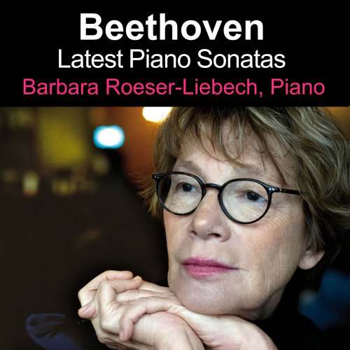 Barbara Roeser-Liebech - Beethoven: Latest Piano Sonatas (2022) [Hi-Res]