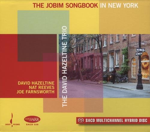 The David Hazeltine Trio - The Jobim Songbook in New York (2007) CD Rip