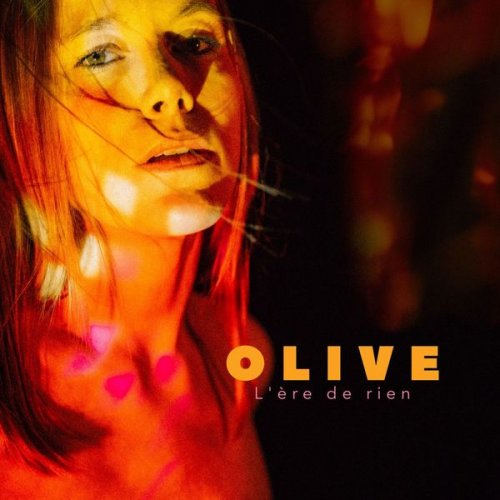 Olive - L'ère de rien (2022)