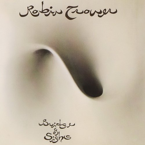 Robin Trower - Bridge Of Sighs (Reissue 2014) LP