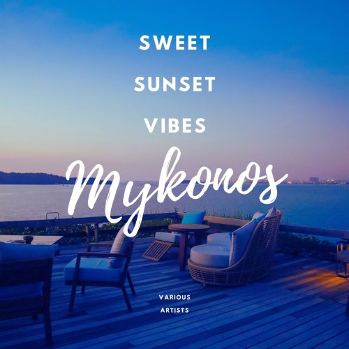 VA - Sweet Sunset Vibes Mykonos (2022)