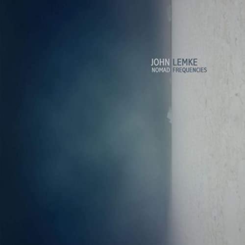 John Lemke - Nomad Frequencies (2015) [Hi-Res]