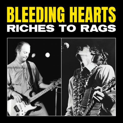 Bleeding Hearts - Riches To Rags (2022)