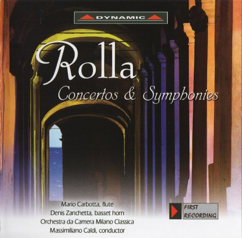 Massimiliano Caldi, Mario Carbotta, Denis Zanchetta - Rolla: Concertos & Symphonies (2003) CD-Rip