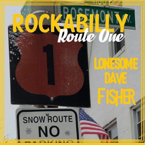 Lonesome Dave Fisher - Rockabilly Route One (2022)