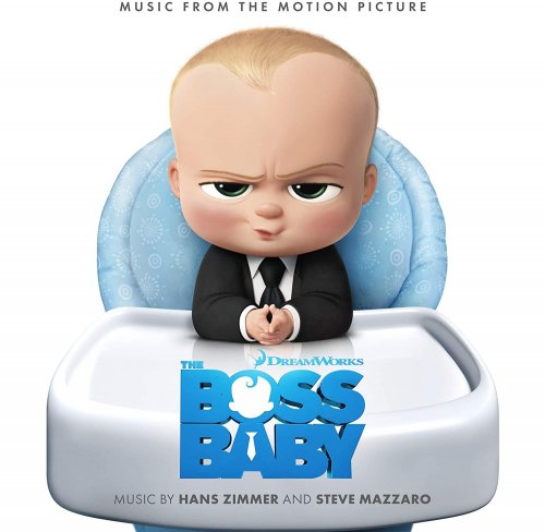 Hans Zimmer - The Boss Baby (Original Motion Picture Soundtrack) (2017) [Hi-Res]