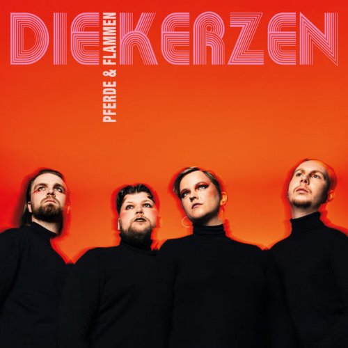 Die Kerzen - Pferde & Flammen (2022)