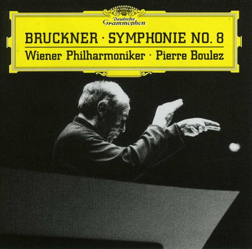 Wiener Philharmoniker, Pierre Boulez - Bruckner: Symphony No.8 in C Minor (2000)