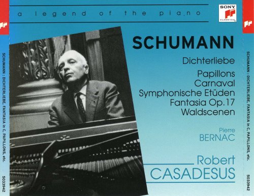 Robert Casadesus, Pierre Bernac - Schumann: Papillons / Carnaval / Etudes symphoniques / Fantaisie / Dichterliebe (2001)