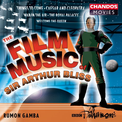 Rumon Gamba, BBC Philharmonic Orchestra - The Film Music of Sir Arthur Bliss (2001) [Hi-Res]
