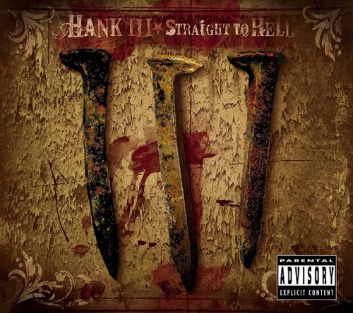 Hank III - Straight To Hell - 2CD (2006)