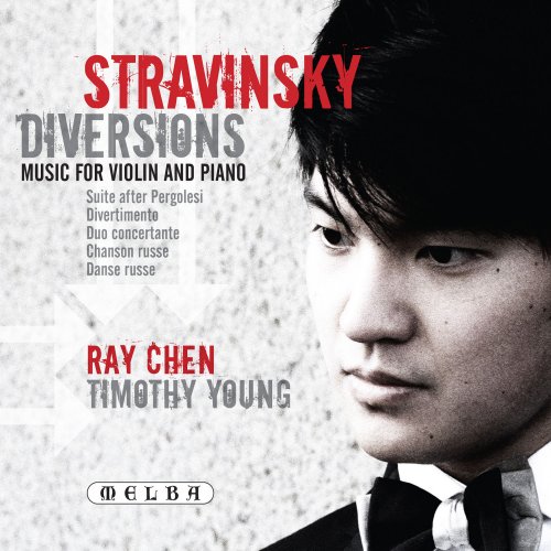 Ray Chen & Timothy Young - Stravinsky: Diversions (2010)