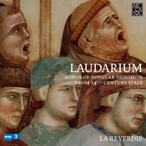 La Reverdie - Laudarium: Songs of Popular Devotion from 14th-Century Italy (2014)