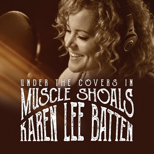 Karen-Lee Batten - Under The Covers In Muscle Shoals (2018)