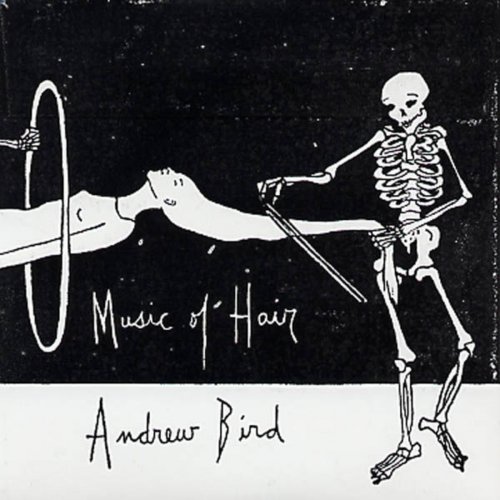 Andrew Bird - Music of Hair (1997)