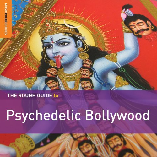 Various Artists - Rough Guide To Psychedelic Bollywood (2013)