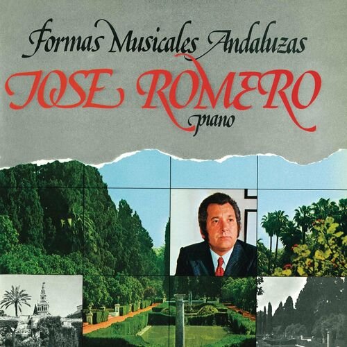 Jose Romero - Formas Musicales Andaluzas - Piano (Remasterizado 2022) (2022)