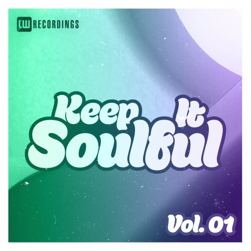 VA - Keep It Soulful, Vol. 01 (2022)