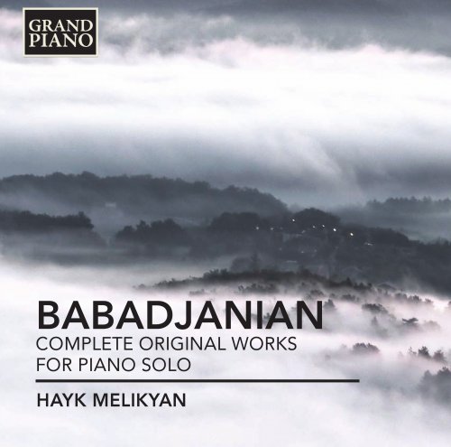 Hayk Melikyan - Babadjanian: Complete Original Works for Piano Solo (2014)