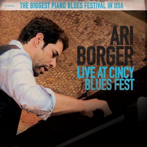 Ari Borger - Live at Cincy Blues Fest (2015)