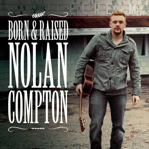 Nolan Compton - Born and Raised (2022)