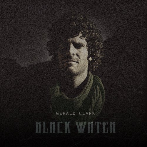 Gerald Clark - Black Water (2022)