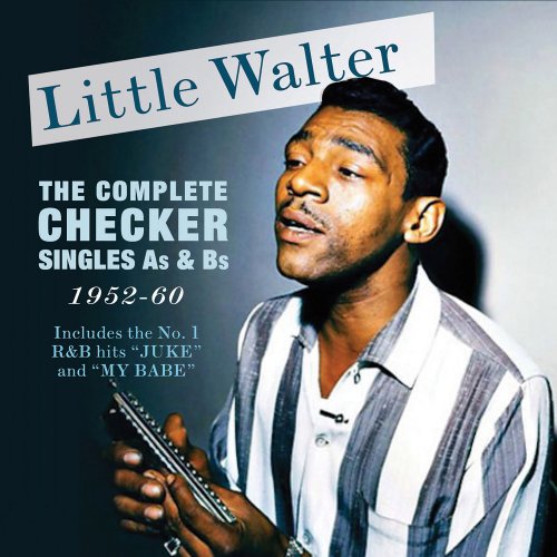 Little Walter - The Complete Checker Singles As & BS 1952-60 (2016)