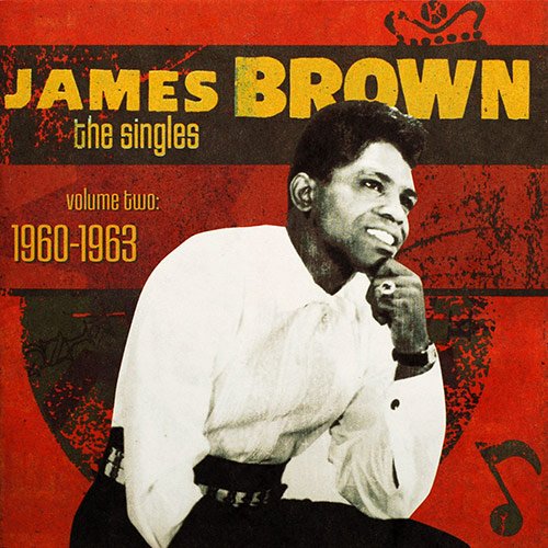 James Brown - The Singles, Volume 2: 1960-1963 (2007)