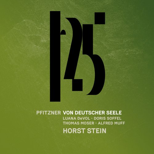 Münchner Philharmoniker, Philharmonischer Chor München, Horst Stein - Pfitzner: Von deutscher Seele (Live) (2018) [Hi-Res]
