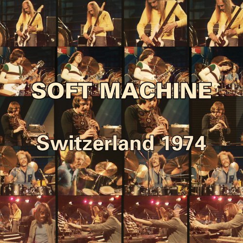 Soft Machine - Switzerland 1974 (2015)