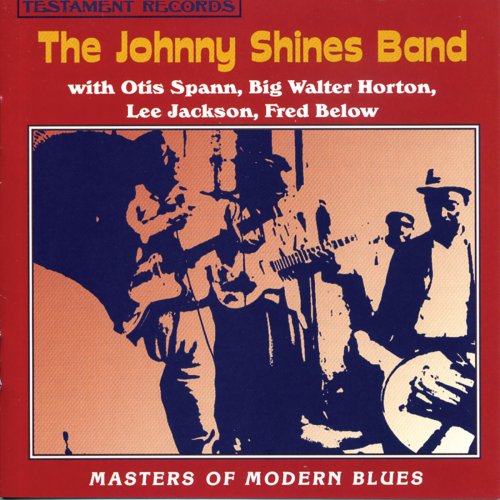 The Johnny Shines Band - Masters of Modern Blues (1966)