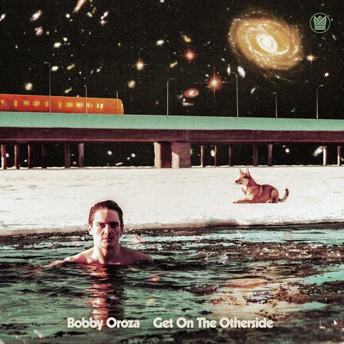 Bobby Oroza - Get On The Otherside (2022)