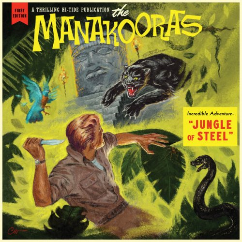 The Manakooras - Jungle Of Steel (2022)