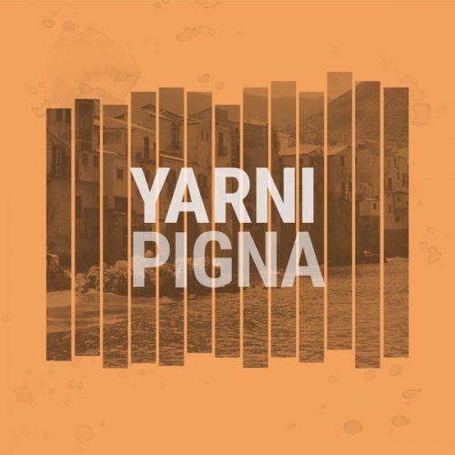 Yarni - Pigna (2022) [Hi-Res]