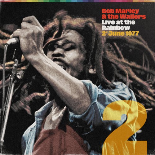 Bob Marley & The Wailers - Live at the Rainbow, 2nd June 1977 (2022) [Hi-Res]