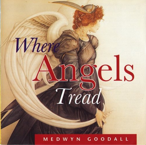 Medwyn Goodall - Where Angels Tread (1996)