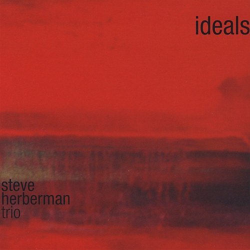 Steve Herberman Trio - Ideals (2008)