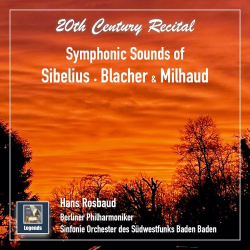 Berliner Philharmoniker - 20th Century Recital: Symphonic Sounds of Sibelius, Blacher & Milhaud (2022) Hi-Res