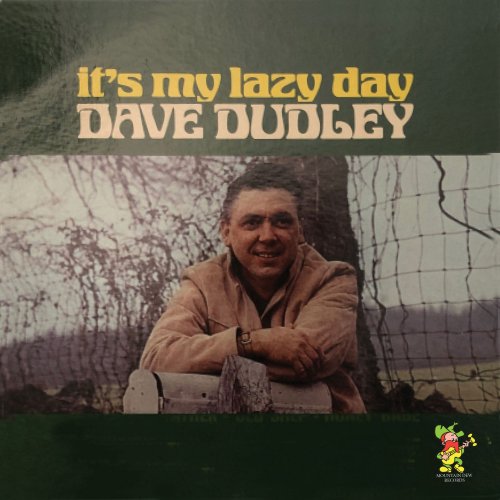 Dave Dudley - It's My Lazy Day (2022)