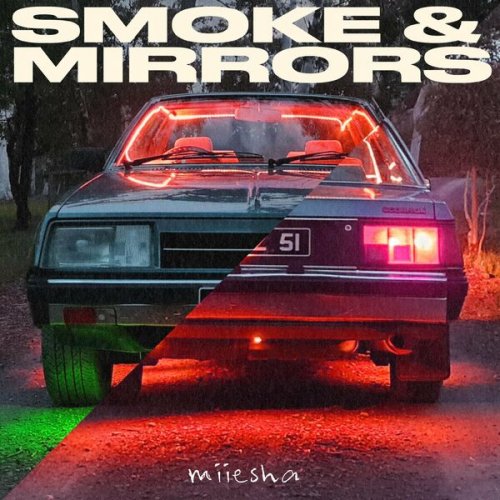 Miiesha - Smoke & Mirrors (2022)